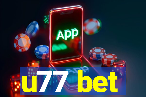 u77 bet